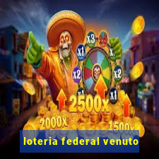 loteria federal venuto